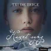Havet syng av Trude Teige (Nedlastbar lydbok)