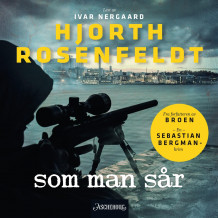 Som man sår av Hans Rosenfeldt og Michael Hjorth (Nedlastbar lydbok)
