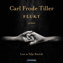 Flukt av Carl Frode Tiller (Nedlastbar lydbok)