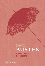Stolthet og fordom av Jane Austen (Innbundet)