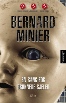 En sang for druknede sjeler av Bernard Minier (Heftet)