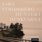 Hunter i Huskvarna av Sara Stridsberg (Nedlastbar lydbok)