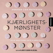 Kjærlighetsmønster av Anniken Lien Mathiesen (Nedlastbar lydbok)