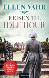 Reisen til Idle Hour av Ellen Vahr (Ebok)