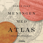 Meningen med Atlas av Torun Lian (Nedlastbar lydbok)