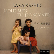 Hold meg til jeg sovner av Lara Rashid (Nedlastbar lydbok)