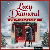 Jul på Strandkafeen av Lucy Diamond (Nedlastbar lydbok)