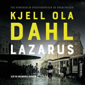 Lazarus av Kjell Ola Dahl (Nedlastbar lydbok)