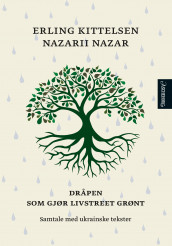 Dråpen som gjør livstreet grønt av Erling Kittelsen og Nazarii Nazar (Innbundet)