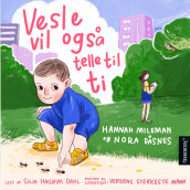 Vesle vil også telle til ti av Nora Dåsnes og Hannah Mileman (Nedlastbar lydbok)