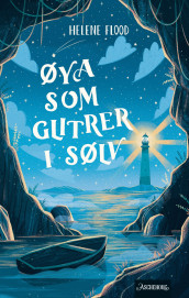 Øya som glitrer i sølv av Helene Flood (Ebok)