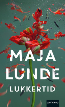 Lukkertid av Maja Lunde (Ebok)