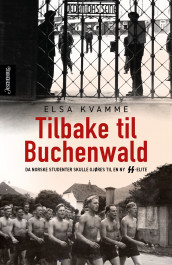 Tilbake til Buchenwald av Elsa Kvamme (Ebok)
