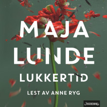 Lukkertid av Maja Lunde (Nedlastbar lydbok)