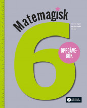Matemagisk 6 av Asbjørn Lerø Kongsnes, Kristina Markussen Raen og Martin Sørdal (Heftet)