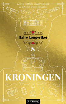 Kroningen av Anne Gunn Halvorsen og Randi Fuglehaug (Ebok)