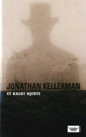 Et kaldt hjerte av Jonathan Kellerman (Innbundet)