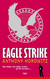 Eagle strike av Anthony Horowitz (Heftet)