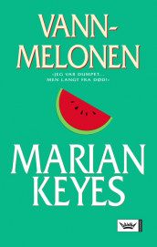 Vannmelonen av Marian Keyes (Heftet)