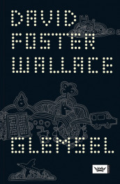 Glemsel av David Foster Wallace (Innbundet)