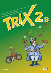 Trix 2B Elevbok bm av Per Gregersen, Carsten Hedegaard, Tomas Højgaard Jensen og Lone Kathrine Petersen (Heftet)