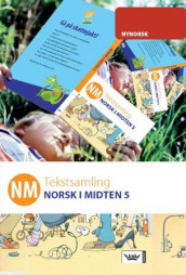 NM Norsk i midten 5 tekstsamling nn av Camilla Thornæs Haukeland og Kristín A. Sandberg (Innbundet)
