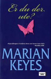 Er du der ute? av Marian Keyes (Innbundet)
