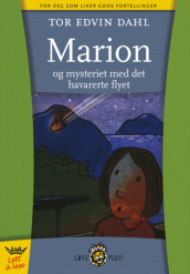 Marion og mysteriet med det havarerte flyet av Tor Edvin Dahl (Innbundet)