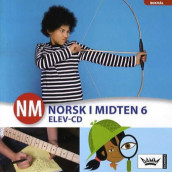 NM Norsk i midten 6 Tekst-CD bm av Camilla Thornæs Haukeland og Kristín A. Sandberg (Ukjent)
