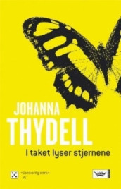 I taket lyser stjernene av Johanna Thydell (Innbundet)