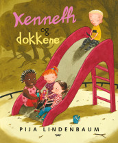 Kenneth og dokkene av Pija Lindenbaum (Innbundet)