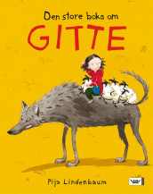 Den store boka om Gitte av Pija Lindenbaum (Innbundet)