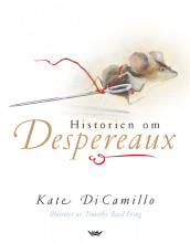 Historien om Despereaux av Kate DiCamillo (Innbundet)