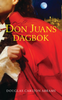 Don Juans dagbok av Douglas Carlton Abrams (Heftet)