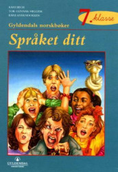 Språket ditt 7. klasse av Kari Bech, Tor Gunnar Heggem og Kåre Kverndokken (Innbundet)