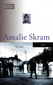 Lucie av Amalie Skram (Heftet)