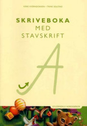 Skriveboka med stavskrift av Kåre Kverndokken og Trine Solstad (Heftet)