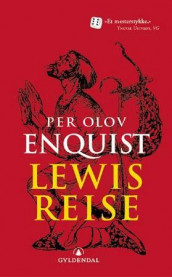 Lewis reise av Per Olov Enquist (Heftet)