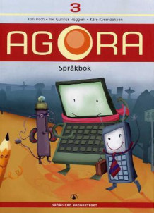 Agora 3 av Kari Bech, Tor Gunnar Heggem og Kåre Kverndokken (Innbundet)