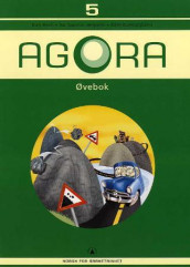 Agora 5 av Kari Bech, Tor Gunnar Heggem og Kåre Kverndokken (Heftet)