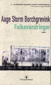 Folkevandringer av Aage Storm Borchgrevink (Heftet)