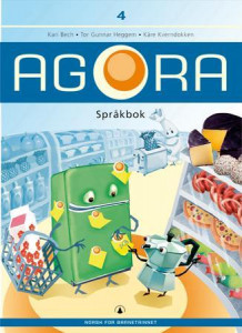 Agora 4 av Kari Bech, Tor Gunnar Heggem og Kåre Kverndokken (Innbundet)