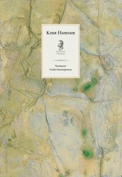 Svermere ; Under høststjernen av Knut Hamsun (Innbundet)