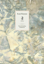 Siesta ; Krattskog ; Stridende liv av Knut Hamsun (Innbundet)