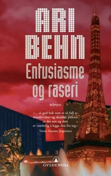 Entusiasme og raseri av Ari Behn (Heftet)