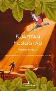 Grand Manila av Kjartan Fløgstad (Heftet)