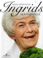 Ingrids matminner av Ingrid Espelid Hovig (Innbundet)