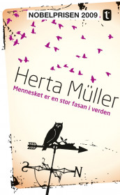 Mennesket er en stor fasan i verden av Herta Müller (Heftet)