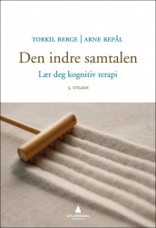 Den indre samtalen av Torkil Berge og Arne Repål (Innbundet)