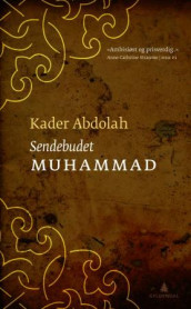Sendebudet Muhammad av Kader Abdolah (Heftet)